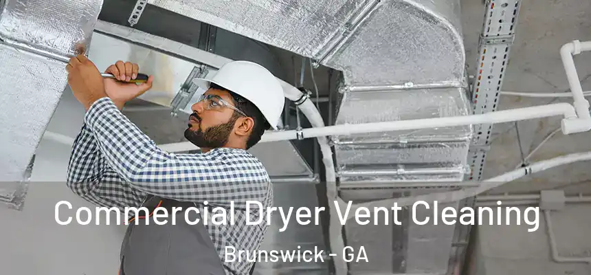  Commercial Dryer Vent Cleaning Brunswick - GA