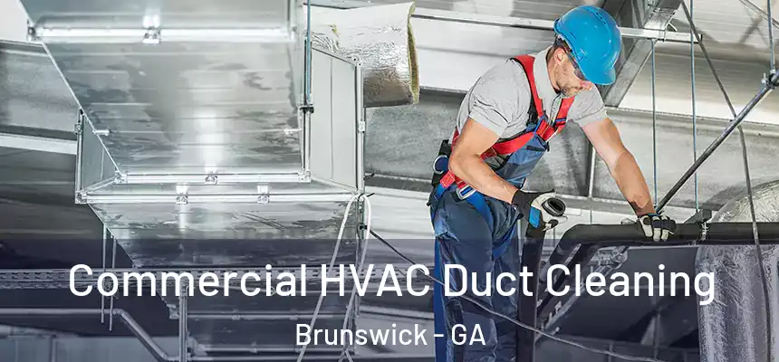  Commercial HVAC Duct Cleaning Brunswick - GA