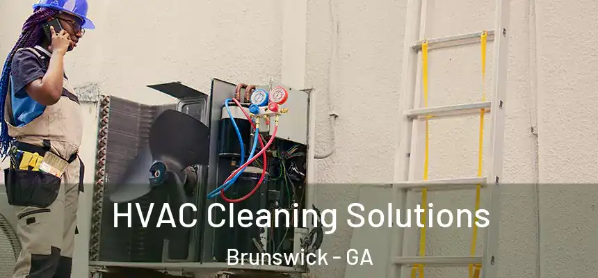  HVAC Cleaning Solutions Brunswick - GA