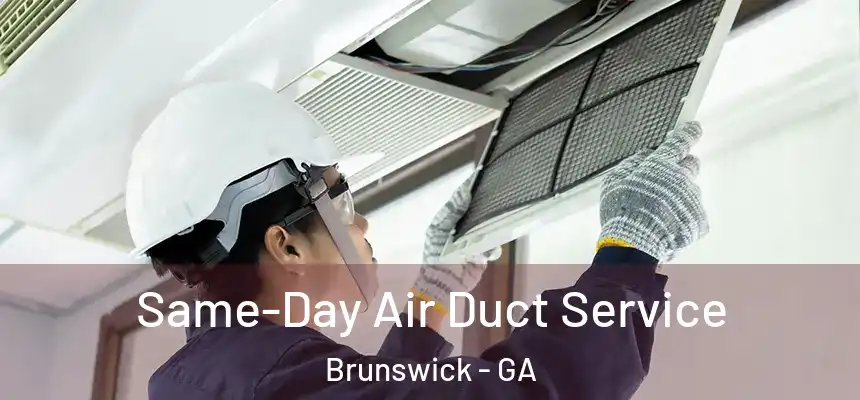  Same-Day Air Duct Service Brunswick - GA